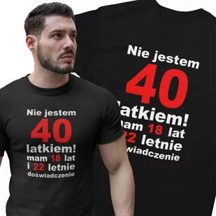 Koszulka Na 40 Urodziny Nie Jestem 40 Latkiem Mam 18 Lat I 22 Letnie Doświadczenie Super Prezent Dla Niego Męska Xxl/Aradena - Koszulki męskie - miniaturka - grafika 1
