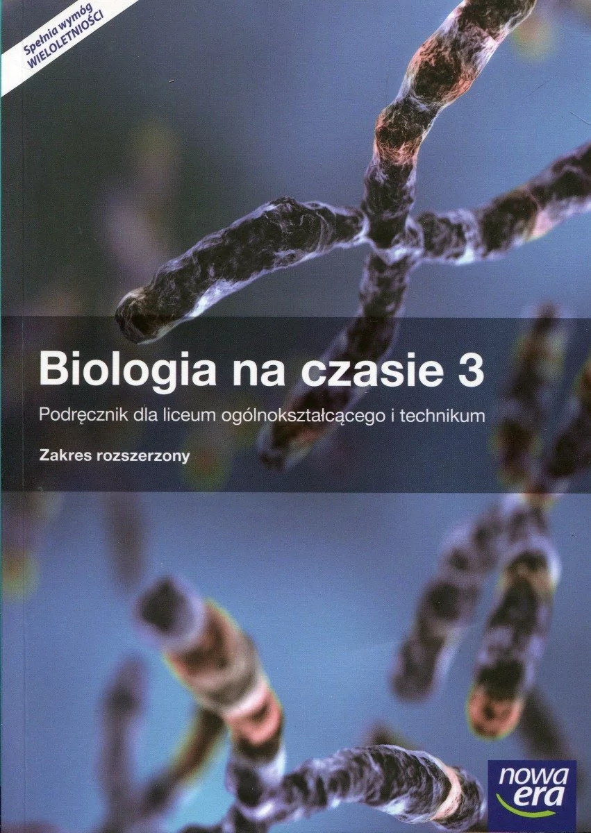 Nowa Era Biologia na czasie - LO klasa 3 podręcznik. Zakres rozszerzony - Władysław Zamachowski, Maria Marko-Worłowska, Marek Jurgowiak, Franciszek Dubert