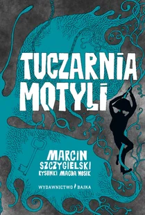 Bajka Tuczarnia motyli, wydanie 3 Marcin Szczygielski, Magda Wosik - Baśnie, bajki, legendy - miniaturka - grafika 4
