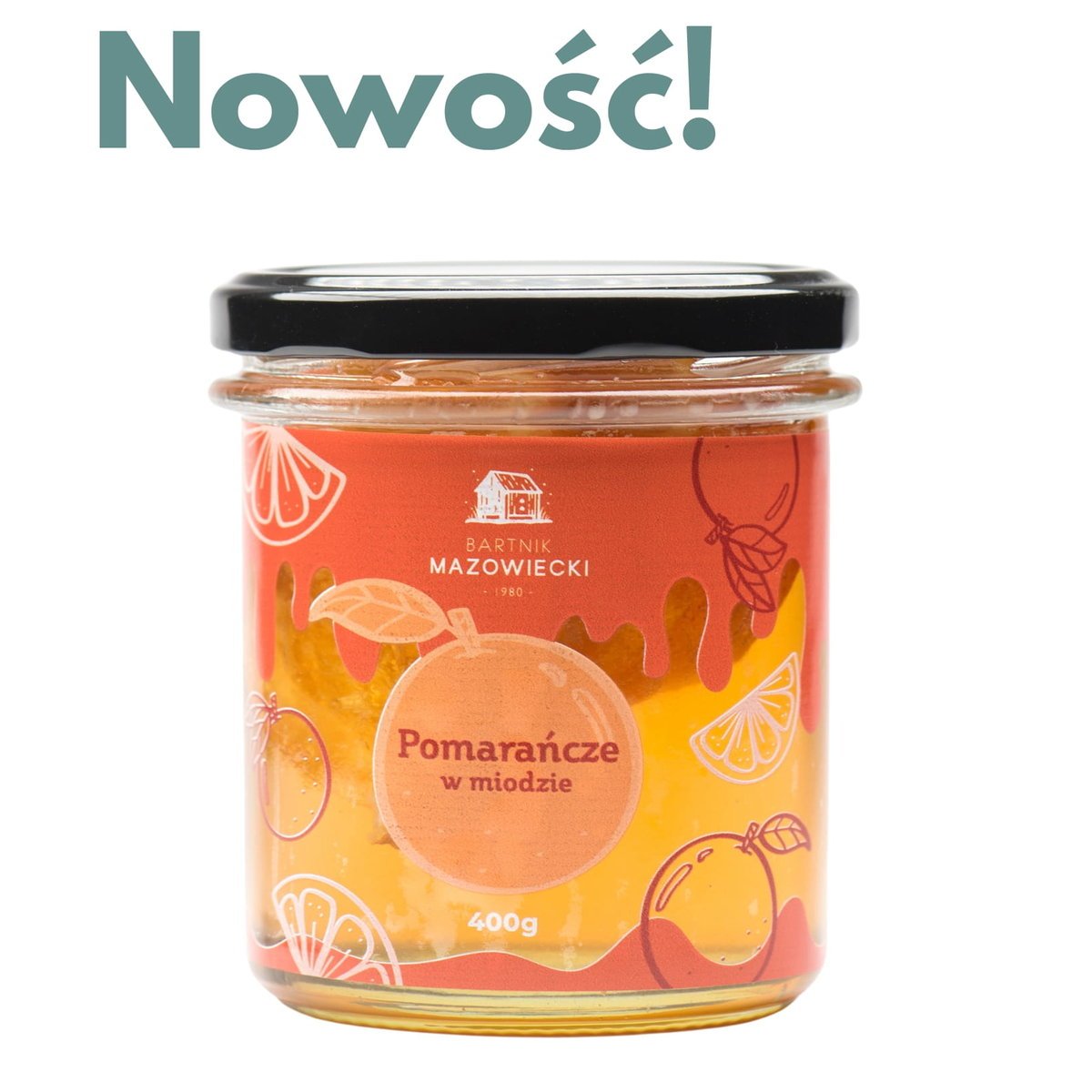 Pomarańcze w miodzie / Bartnik Mazowiecki