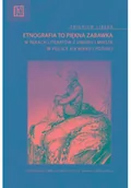 Kulturoznawstwo i antropologia - etnografia to piękna zabawka. w rękach literatów.. - miniaturka - grafika 1