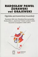 Historia świata - Ognisko permanentnej insurekcji Żurawski vel Grajewski Radosław Paweł - miniaturka - grafika 1