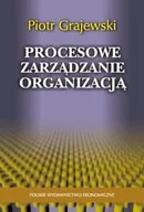 Zarządzanie - Procesowe zarządzanie organizacją - miniaturka - grafika 1