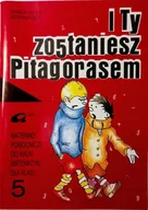 Podręczniki dla szkół podstawowych - I ty zostaniesz Pitagorasem - miniaturka - grafika 1
