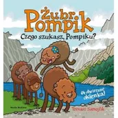 Literatura popularno naukowa dla młodzieży - Żubr Pompik. Czego szukasz, Pompiku? - miniaturka - grafika 1