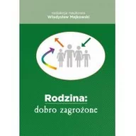 Filozofia i socjologia - Rodzina: dobro zagrożone - miniaturka - grafika 1