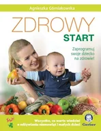 Miłość, seks, związki - Zdrowy start. Zaprogramuj swoje dziecko na zdrowie! - miniaturka - grafika 1