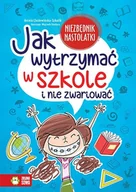 Książki edukacyjne - Jak wytrzymać w szkole i nie zwariować? - miniaturka - grafika 1