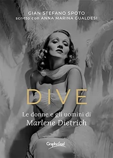 Dive. Le donne e gli uomini di Marlene Dietrich - Pamiętniki, dzienniki, listy - miniaturka - grafika 1