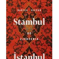 Poradniki hobbystyczne - Stambuł do zjedzenia Nowa - miniaturka - grafika 1