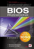 E-booki - informatyka - BIOS. Przewodnik. Wydanie IV - miniaturka - grafika 1