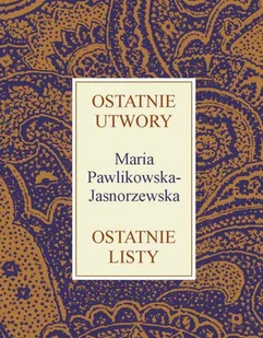 WYDAWNICTWO MOST ANDRZEJ KARCZEWSKI OSTATNIE UTWORY OSTATNIE LISTY - Poezja - miniaturka - grafika 1