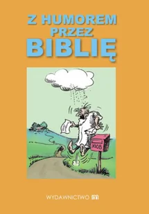 Z humorem przez Biblię - Aforyzmy i sentencje - miniaturka - grafika 1