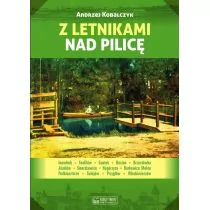 Kobalczyk Andrzej Z letnikami nad Pilicę - dostępny od ręki, natychmiastowa wysyłka - Książki o kulturze i sztuce - miniaturka - grafika 1