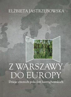 Z Warszawy do Europy - Pamiętniki, dzienniki, listy - miniaturka - grafika 1