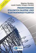 Technika - Projektowanie stalowych słupów linii elektroenergetycznych - miniaturka - grafika 1