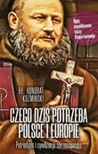 E-booki - religia i ezoteryka - Czego dziś potrzeba Polsce i Europie - miniaturka - grafika 1