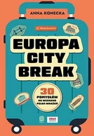 E-booki - przewodniki - Europa city break. 30 pomysłów na weekend pełen wrażeń - miniaturka - grafika 1