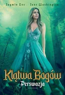 Horror, fantastyka grozy - Papierówka Klątwa Bogów. Tom 6. Perswazja Jaymin Eve, Washington Jane - miniaturka - grafika 1