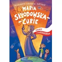 RM Maria Skłodowska-Curie, Polscy Superbohaterowie - Małgorzata Sobieszczak-Marciniak - Powieści i opowiadania - miniaturka - grafika 1