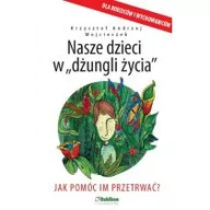 Poradniki dla rodziców - Rubikon Nasze dzieci w dżungli życia - Krzysztof Wojcieszek - miniaturka - grafika 1