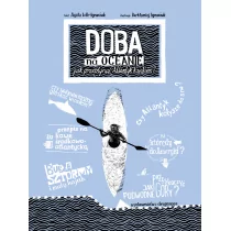 Doba Na Oceanie Jak Przepłynąć Atlantyk Kajakiem Niezwykłe Wyprawy I Wyczyny Wyd 2 Agata Loth-Ignaciuk - Poradniki hobbystyczne - miniaturka - grafika 1