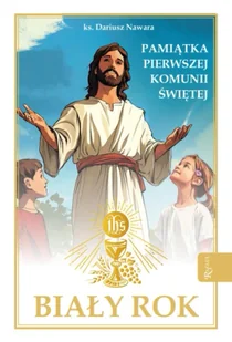 Biały Rok, Pamiątka Pierwszej Komunii Świętej - Dariusz Nawara - Pamiątka Pierwszej Komunii Świętej - miniaturka - grafika 1