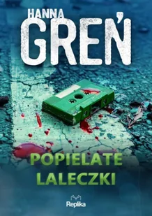 W trójkącie beskidzkim Tom 5 Popielate laleczki - Hanna Greń - Kryminały - miniaturka - grafika 1