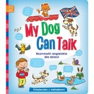 Nauka - My Dog Can Talk Rozmówki Angielskie Dla Dzieci Praca zbiorowa - miniaturka - grafika 1