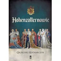 Poznańskie Hohenzollernowie - Grzegorz Kucharczyk - Historia świata - miniaturka - grafika 1