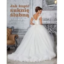 Jak kupić suknię ślubną i nie zwariować - Barbara Kwinta - Zdrowie - poradniki - miniaturka - grafika 2
