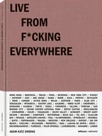 Obcojęzyczne książki o kulturze i sztuce - Live from F cking Everywhere - miniaturka - grafika 1