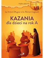 Religia i religioznawstwo - Kazania dla dzieci na rok A (książka z płytą CD) - miniaturka - grafika 1