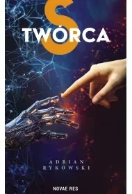 sTwórca - Adrian Rykowski - Fantasy - miniaturka - grafika 1