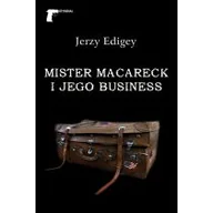 Powieści - Mister Macareck i Jego Business - Jerzy Edigey - miniaturka - grafika 1