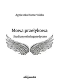 Książki medyczne - Mowa przełykowa Agnieszka Hamerlińska - miniaturka - grafika 1