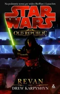 Horror, fantastyka grozy - Star Wars. The Old Republic. Tom 1. Revan - miniaturka - grafika 1