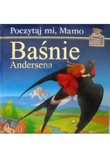 Axel Springer Baśnie Andersena Poczytaj mi, Mamo Hans Christian Andersen - Baśnie, bajki, legendy - miniaturka - grafika 2