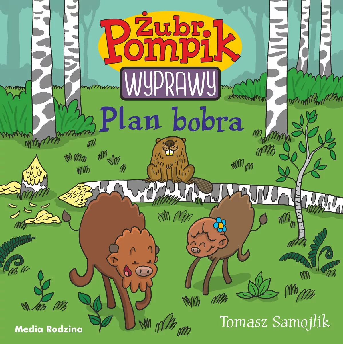 Plan bobra Żubr Pompik Tomasz Samojlik