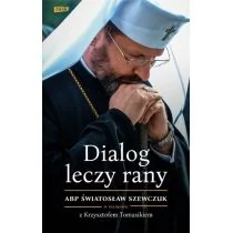 Krzysztof Tomasik Dialog leczy rany Abp Światosław Szewczuk w rozmowie z Krzysztofem Tomasikiem - Religia i religioznawstwo - miniaturka - grafika 1