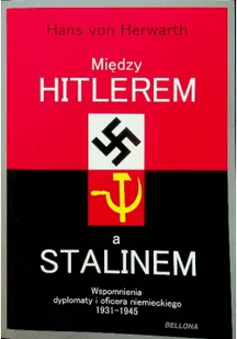 Bellona Między Hitlerem a Stalinem - Hans von Herwarth - Historia Polski - miniaturka - grafika 2