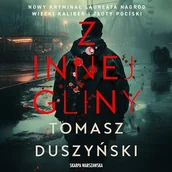 Audiobooki - kryminał, sensacja, thriller - Z innej gliny. Małomiasteczkowy. Tom 2 Tomasz Duszyński - miniaturka - grafika 1