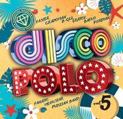 Składanki muzyczne - Various Artists Diamentowa kolekcja disco polo. Volume 5 - miniaturka - grafika 1