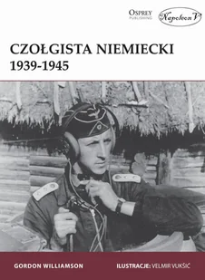 Napoleon V Czołgista niemiecki 1939-1945 - Gordon Williamson - Historia świata - miniaturka - grafika 1