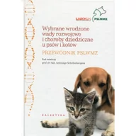 Książki medyczne - Galaktyka WYBRANE WRODZONE WADY ROZWOJOWE I CHOROBY DZIEDZICZNE U PSÓW I KOTÓW. PRZEWODNIK PSLWMZ - miniaturka - grafika 1