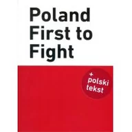 Militaria i wojskowość - Kopka B., Kosiński P. Poland First to Fight - miniaturka - grafika 1