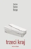 Powieści i opowiadania - Trzeci kraj - Borgo Karina Sainz - książka - miniaturka - grafika 1