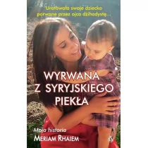 Amber Wyrwana z syryjskiego piekła - Meriam Rhaiem - Biografie i autobiografie - miniaturka - grafika 1