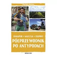 Publicystyka - Półprzewodnik Po Antypodach Singapur Malezja Filipiny Maciek Paszek - miniaturka - grafika 1