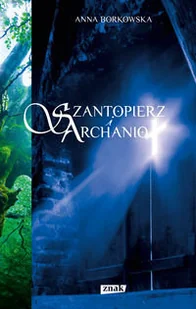 Szantopierz i archanioł - Horror, fantastyka grozy - miniaturka - grafika 1